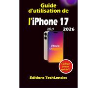 Guide d'utilisation de l'iPhone 17