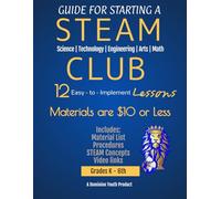 Guide For Starting A STEAM Club