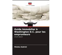 Guide immobilier à Washington D.C. pour les emprunteurs: Un ami discret