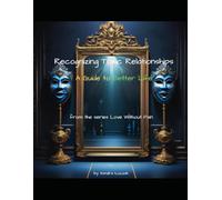 Guide/journal : Recognizing Toxic Relationships: A Guide to a Better Life