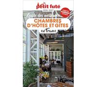 Guide Les Meilleures Chambres D'hôtes 2026 Petit Futé: 2026