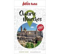 Guide Ombrie - Marches 2026/2027 Petit Futé: 2026-2027