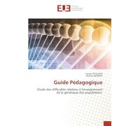 Guide Pédagogique: Etude des difficultés relatives à l'enseignement de la génétique des populations.
