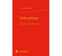 Guide politique: Essai sur les faux-monnayeurs