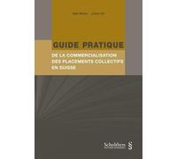 Guide Pratique de la Commercialisation des Placements Collectifs en Suisse
