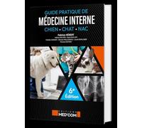 Guide pratique de médecine interne: Chien - Chat - NAC