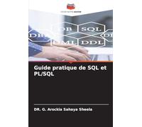 Guide pratique de SQL et PL/SQL