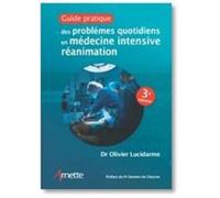 Guide pratique des problèmes quotidiens en médecine intensive réanimation