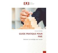 GUIDE PRATIQUE POUR PME: Exécuter sa stratégie avec succès