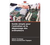 Guide simple pour l'entretien et le dépannage des ordinateurs