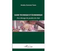 Guide technique et économique d'un élevage de poulets de chair
