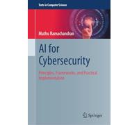 Guide to AI for Cybersecurity: Principles, Frameworks, and Practical Implementation