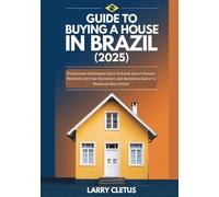 Guide to Buying a House in Brazil (2025): Everything Foreigners Need to Know About Owning Property, Getting Residency, and Investing Safely in Brazilian Real Estate