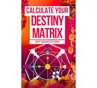 Guide to Calculating Your Destiny Matrix: Numerology with the 22 Arcana