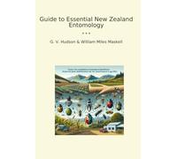 Guide to Essential New Zealand Entomology