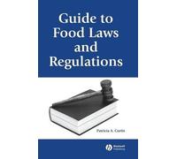 Guide To Food Laws And Regulations - [Blackwell Publishing Ltd.]
