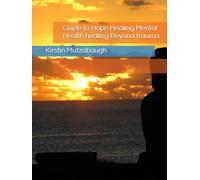 Guide to Hope Healing Mental Health healing Beyond trauma