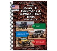 Guide to Moab, UT Backroads & 4-Wheel-Drive Trails 4th Edition (Anello, filo)