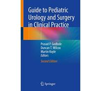 Guide to Pediatric Urology and Surgery in Clinical Practice