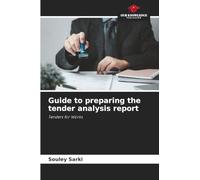 Guide to preparing the tender analysis report: Tenders for Works