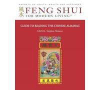 Guide to Reading the Chinese Almanac: Feng Shui and the Tung Shu: Feng Shui and the Tung Shu (FSML): 1
