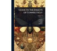 Guide to the Insects of Connecticut
