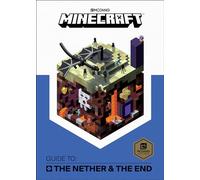 Guide To The Nether & The End