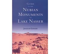Guide to the Nubian Monuments on Lake Nasser