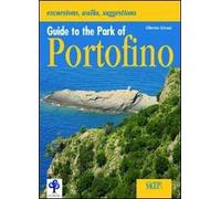 Guide to the park of Portofino. Con cartina. Ediz. illustrata
