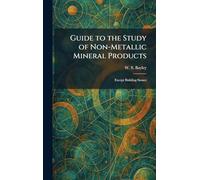 Guide to the Study of Non-Metallic Mineral Products: Except Building Stones