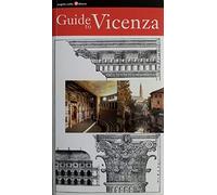 Guide to Vicenza. Ediz. italiana e inglese