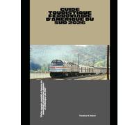 Guide touristique ferroviaire d'Amérique du Sud 2026: Votre voyage complet à travers les aventures ferroviaires épiques d'Amérique du Sud