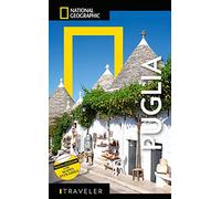 GUIDE TRAVELER. NATIONAL GEOGRAPHIC - Puglia con Mappa Estraibile | Guida Turistica Dettagliata | Scopri il Sud Italia | Cultura, Cucina, Paesaggi