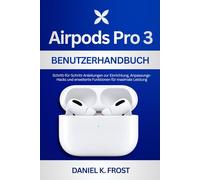 Guide utilisateur des Airpods Pro 3: Instructions étape par étape pour la configuration, astuces de personnalisation et fonctionnalités avancées pour des performances maximales