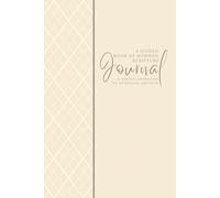 Guided Book of Mormon Scripture Journal: A Simple Approach to Spiritual Growth: Style-25 Tan Cream - Reflect, Ponder, and Record: A 6"x9" Step-by-Step ... Study with Quick Insights for Busy Lives