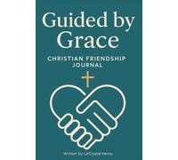 Guided by Grace: Christian Friendship Journal