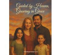 Guided by Heaven: Growing in Grace