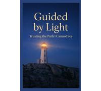 Guided By Light: A Daily Journal for Prayer, Reflection, and Inner Listening