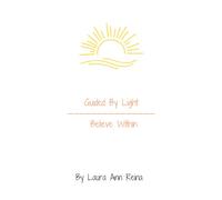 Guided By Light, Believe Within