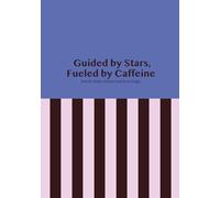 Guided by Stars, Fueled by Caffeine | A5 Lined Notebook by Altu