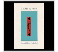 Guided by Voices - Crystal Nuns Cathedral [VINYL]