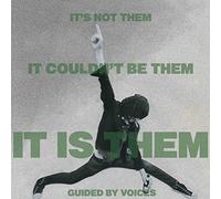 Guided By Voices It's Not Them. It Couldn't Be Them. It Is Them (Vinyl LP)