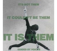 Guided By Voices - It S Not Them It Couldnt Be Them.