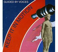 Guided By Voices - Keep It Inmotion
