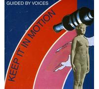 Guided By Voices - Keep It Inmotion