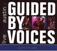 Guided By Voices - Live From Austin Texas