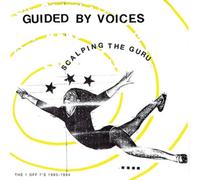 Guided By Voices - Scalping The Guru