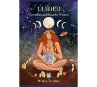Guided: Ceremony and Ritual for Women