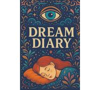 Guided Dream Journal & Diary with Prompts for Lucid Dreaming & Dream Interpretation: 6x9 notebook to Record Dreams, Symbols, Emotions & Self-Discovery