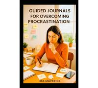 Guided Journals for Overcoming Procrastination: 1